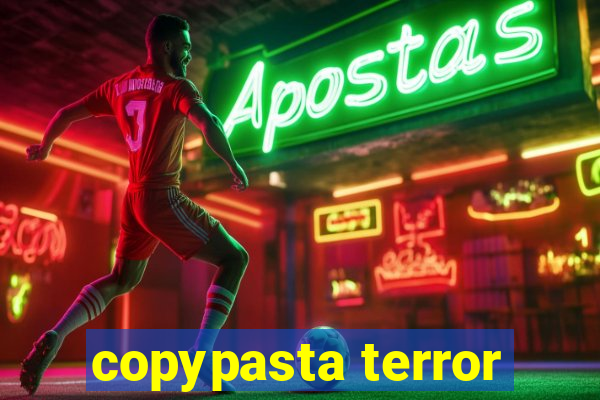 copypasta terror